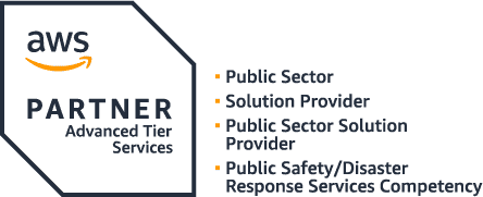 AWS Partner - Advanced Tier Services. Public Sector. Solution Provider. Public Sector Solution Provider. Public Safety and Disaster Response Services Competency
